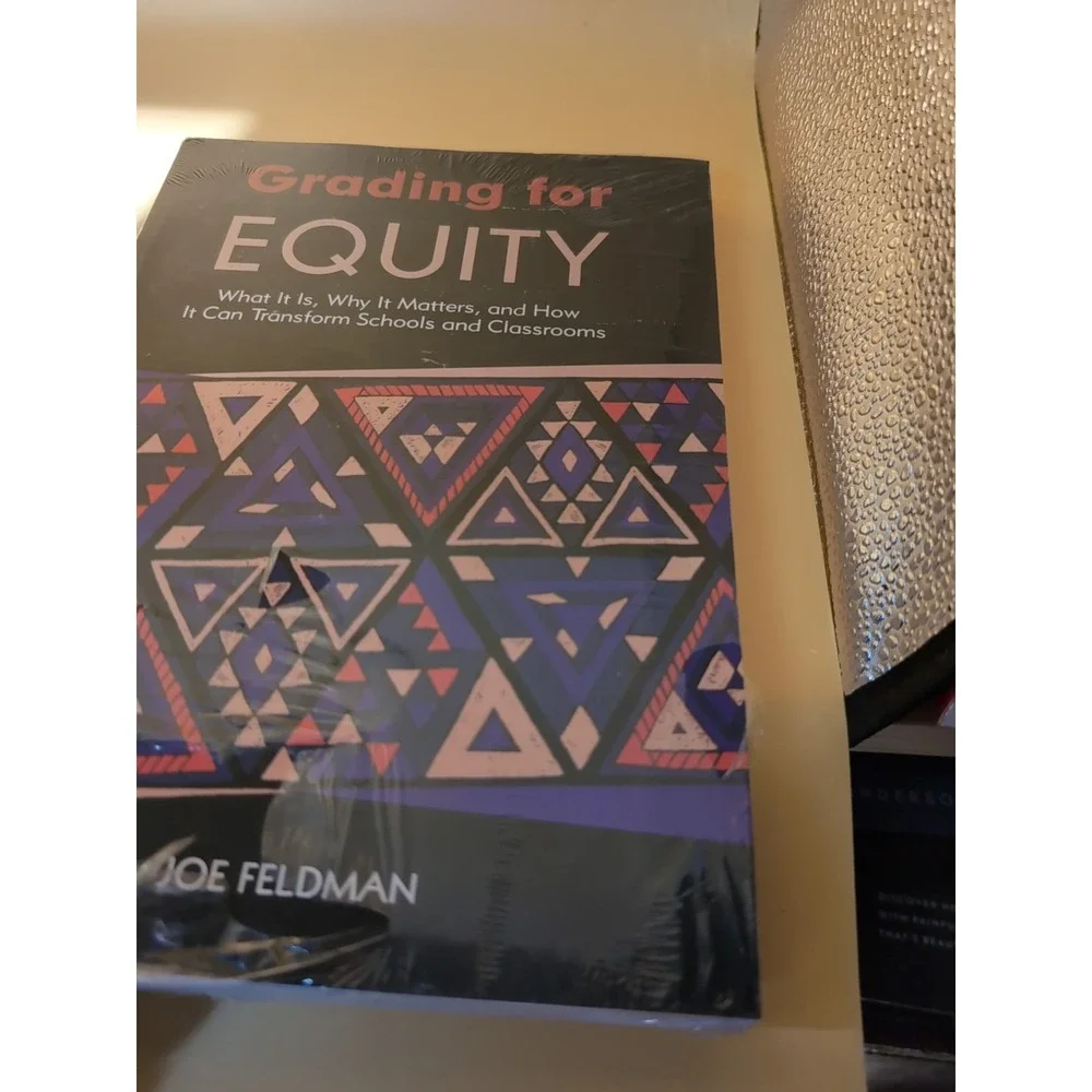 Grading for Equity : What It Is, Why It Matters, and‎ How It Can Transform...